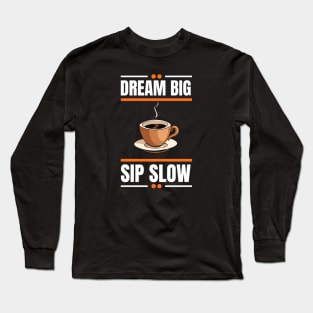 Coffee Time Long Sleeve T-Shirt